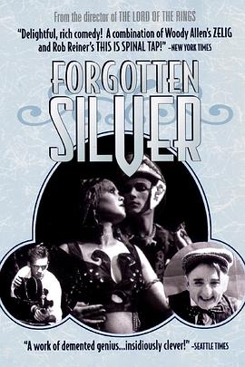 被遗忘的电影 Forgotten Silver