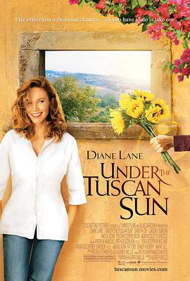 托斯卡纳艳阳下 Under the Tuscan Sun